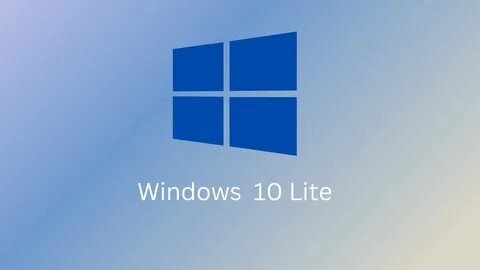 Windows 10 Lite